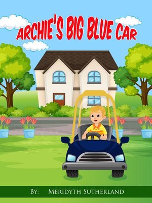 cover image of Archie's Big Blue Car